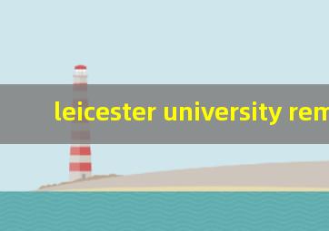 leicester university remote